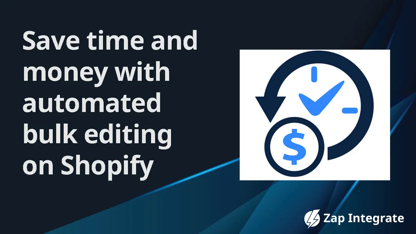 Automated bulk editing saves time and money