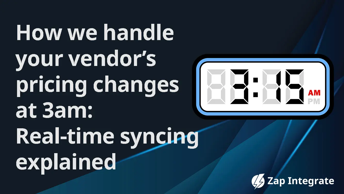 How we handle your vendors pricing changes at 3am