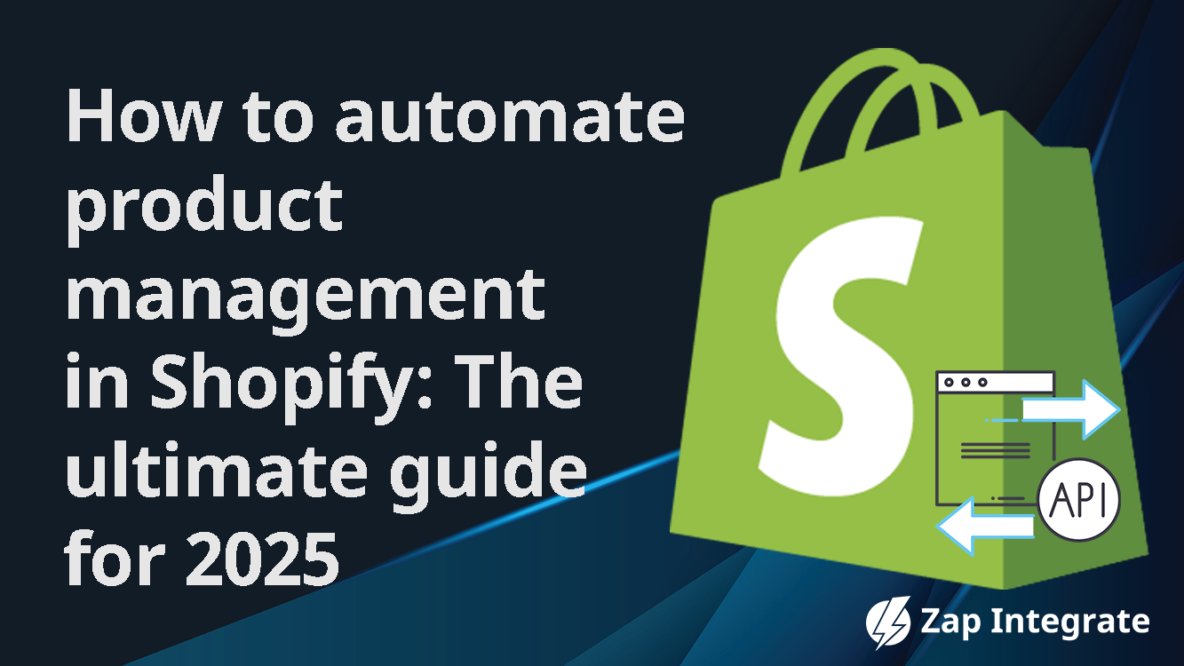 How to automate product management in Shopify - comprehensive guide